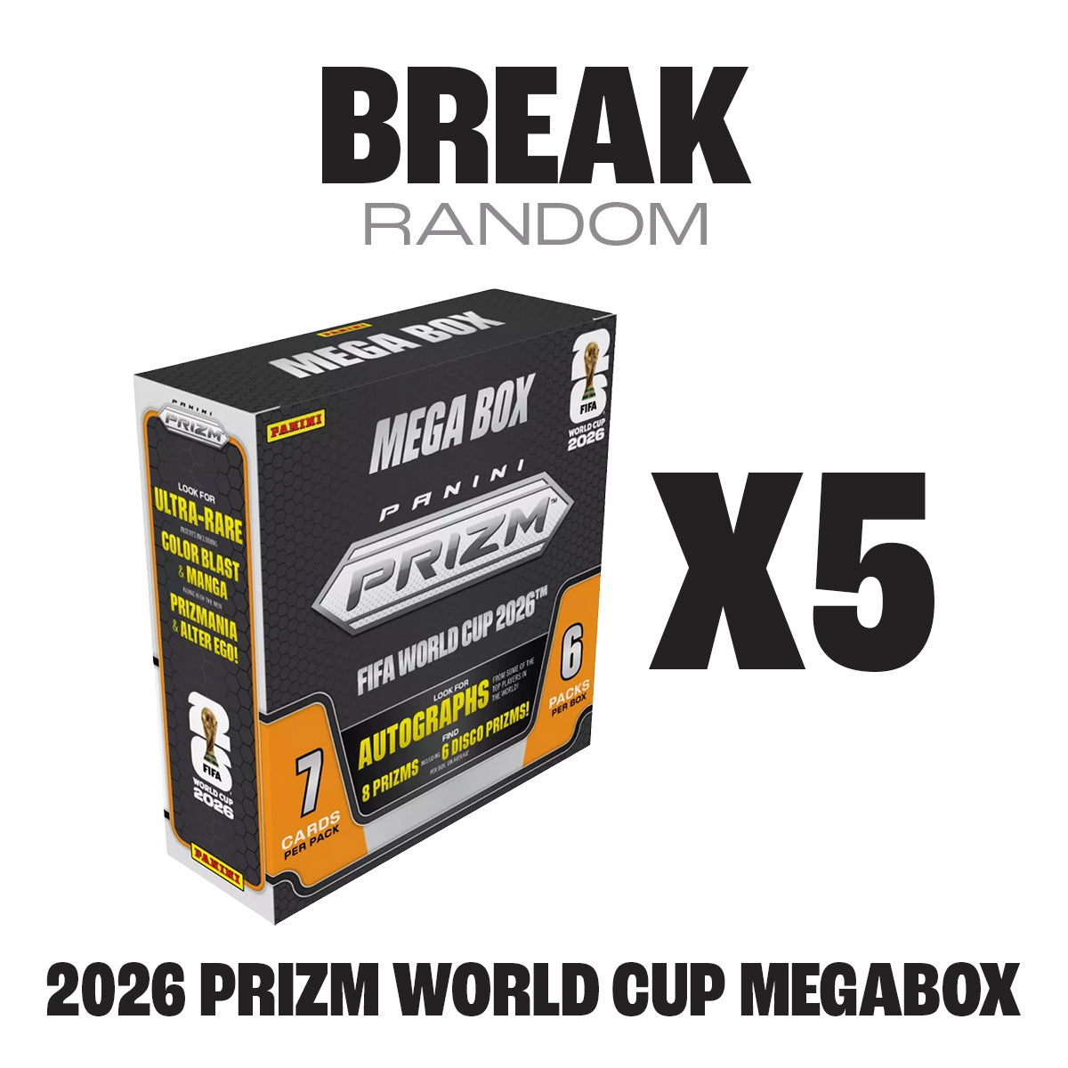 Break Random · 2026 Prizm World Cup (5x Mega Box)