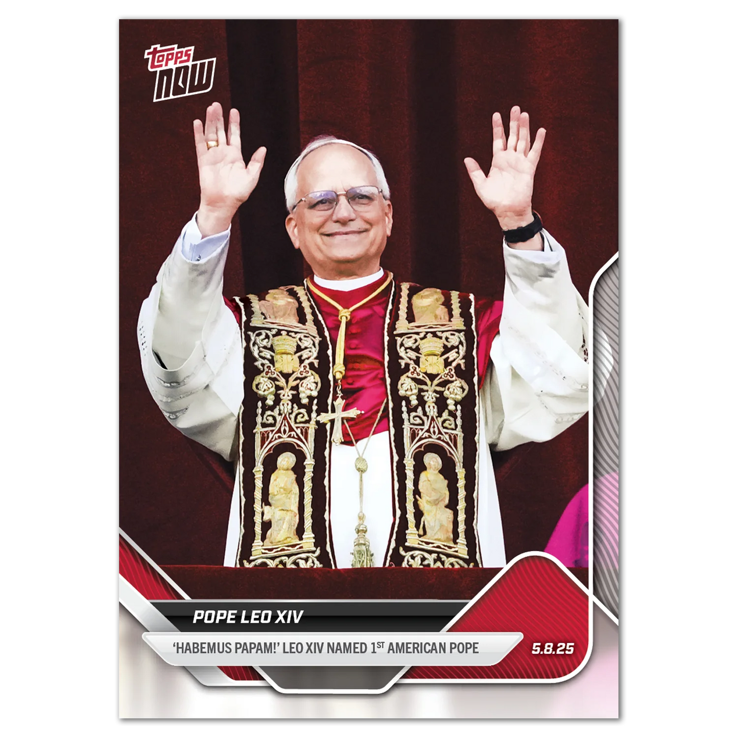 Topps NOW 2025 Pope Leo XIV: carta coleccionable exclusiva de un evento histórico global. Edición limitada, ideal para coleccionistas y fanáticos Topps.